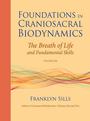 cover image of Foundations in Craniosacral Biodynamics, Volume One